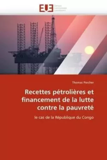 Recettes pétrolières et financement de la lutte contre la pauvreté -  PORCHER-T - UNIV EUROPEENNE