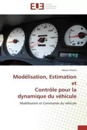 Modélisation, Estimation et Contrôle pour la dynamique du véhicule