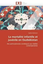 La mortalité infantile et juvénile en Ouzbékistan