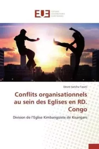 Conflits organisationnels au sein des eglises en rd. congo -  TAWITI-D - UNIV EUROPEENNE