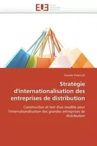 Stratégie d'internationalisation des entreprises de distribution -  PEDERZOLI-D - UNIV EUROPEENNE