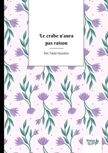 Le crabe n'aura pas raison - Eric Fadzi Kpodzro - NOMBRE 7