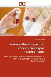 Immunothérapie par les vaccins canarypox recombinants