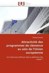 Attractivité des programmes de clémence au sein de l''union européenne