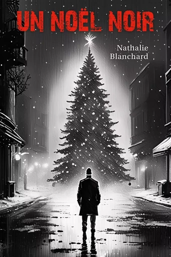 Un Noël noir - Nathalie Blanchard - LIBRINOVA