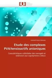 Etude des complexes pva/tensioactifs anioniques