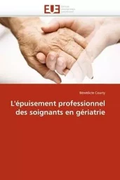 L''épuisement professionnel des soignants en gériatrie