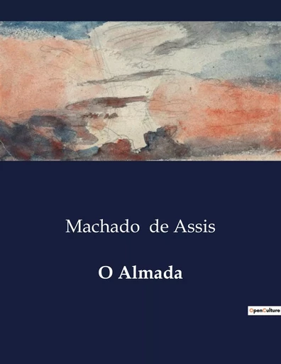 O Almada - Machado de Assis - CULTUREA