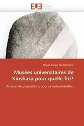 Musées universitaires de kinshasa pour quelle fin?