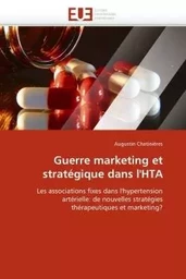 Guerre marketing et stratégique dans l''hta