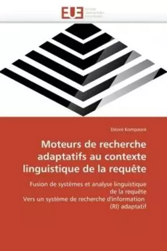 Moteurs de recherche adaptatifs au contexte linguistique de la requête -  KOMPAORE-D - UNIV EUROPEENNE