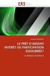 Le prêt d''argent intérêt ou participation équilibrée?