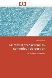 Le métier transversal du contrôleur de gestion