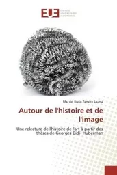 Autour de l'histoire et de l'image