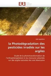 La photodégradation des pesticides irradiés sur les argiles