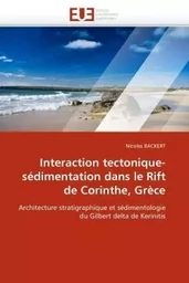 Interaction tectonique-sédimentation dans le rift de corinthe, grèce