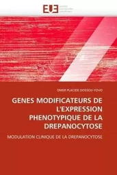 Gènes modificateurs de l'expression phénotypique de la drepanocytose