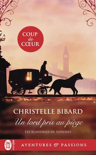 Un lord pris au piège - Christelle Bibard - J'AI LU