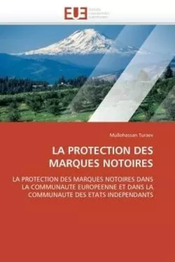 La protection des marques notoires -  TURAEV-M - UNIV EUROPEENNE