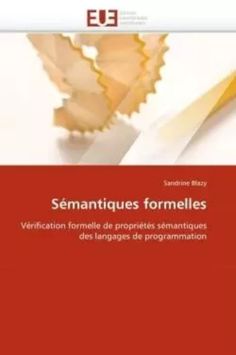 Sémantiques formelles - Sandrine BLAZY - UNIV EUROPEENNE