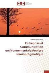 Entreprise et communication environnementale:analyse sémiopragmatique