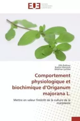 Comportement physiologique et biochimique d origanum majorana l. -  Collectif Groupe Revue Fiduciaire - UNIV EUROPEENNE