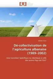 Dé-collectivisation de l agriculture albanaise (1989 2002)