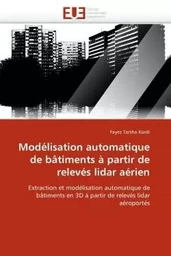 Modélisation automatique de bâtiments à partir de relevés lidar aérien