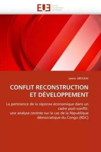 Conflit reconstruction et développement -  ABOUEM-J - UNIV EUROPEENNE