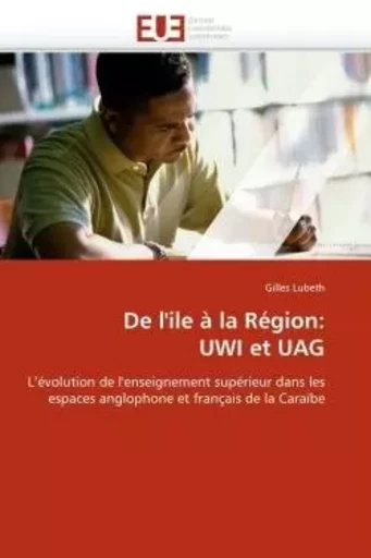 De l''ile à la région: uwi et uag -  LUBETH-G - UNIV EUROPEENNE