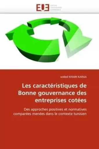 Les caractéristiques de bonne gouvernance des entreprises cotées -  KHIARI KARAA-w - UNIV EUROPEENNE