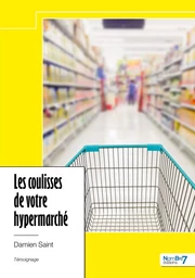 Les coulisses de votre hypermarché