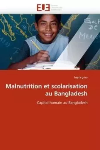 Malnutrition et scolarisation au bangladesh -  GRIRA-h - UNIV EUROPEENNE