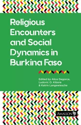 Religious Encounters and Social Dynamics in Burkina Faso