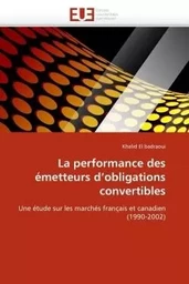 La performance des émetteurs d''obligations convertibles