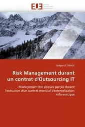 Risk management durant un contrat d''outsourcing it