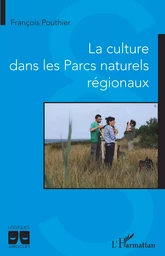 La culture dans les Parcs naturels régionaux