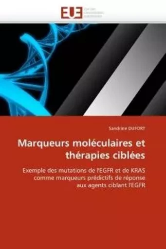 Marqueurs moléculaires et thérapies ciblées -  DUFORT-S - UNIV EUROPEENNE