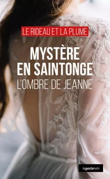 MYSTERE EN SAINTONGE - L'OMBRE DE JEANNE  (COLL. GESTE NOIR)