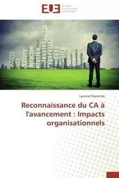 Reconnaissance du ca à l'avancement : impacts organisationnels