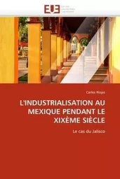 L''industrialisation au mexique pendant le xixème siècle