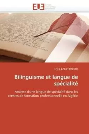 Bilinguisme et langue de spécialité -  BOUCHEBCHEB-L - UNIV EUROPEENNE