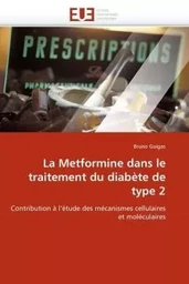 La metformine dans le traitement du diabète de type 2