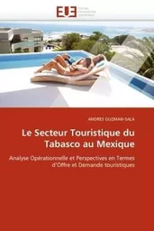 Le secteur touristique du tabasco au mexique