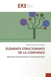 ÉLÉMENTS STRUCTURANTS DE LA CONFIANCE