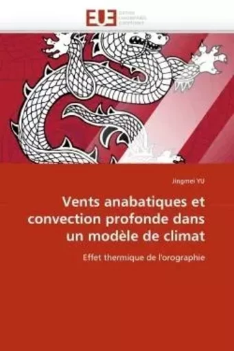 Vents anabatiques et convection profonde dans un modèle de climat -  YU-J - UNIV EUROPEENNE