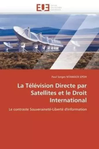 La télévision directe par satellites et le droit international -  NTAMACK EPOH-P - UNIV EUROPEENNE