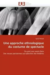 Une approche ethnologique du costume de spectacle