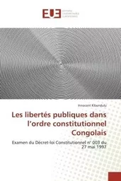 Les libertés publiques dans l'ordre constitutionnel Congolais