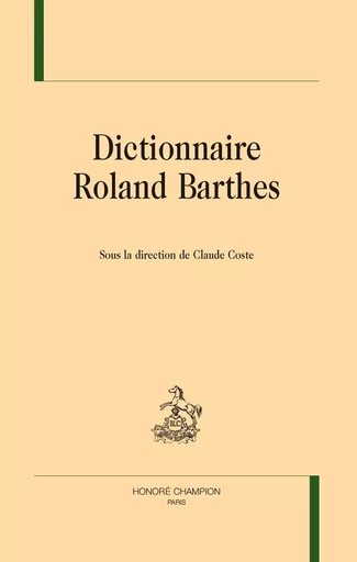 Dictionnaire Roland Barthes -  COLLECTIF GRF - CHAMPION